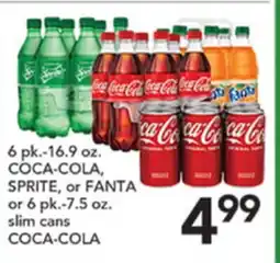 Pete's Fresh Market 6 pk.-16.9 oz. COCA-COLA, SPRITE, or FANTA or 6 pk.-7.5 oz. slim cans COCA-COLA offer