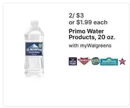 Walgreens Primo Water Products, 20 oz offer