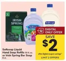 Safeway Softsoap liquid hand soap refills or Irish Spring bar soap offer
