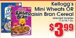Supremo Foods Inc Kellogg's Mini Wheats OR Raisin Bran Cereal offer