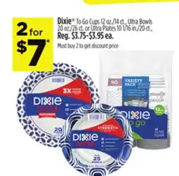 Dollar General Dixie To Go Cups Ultra Bowls or Ultra Plates offer