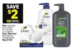 Dollar General Dove Body Wash Scrubs, Bar Soap, Larger or Dove Men+Care Body Wash, or Larger offer