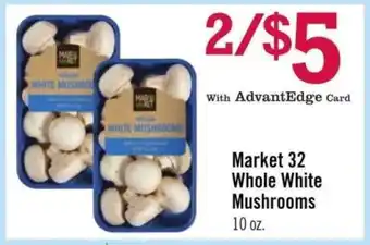 Price Chopper Market 32 Whole White Mushrooms offer