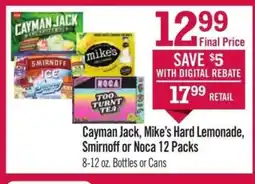 Price Chopper Cayman Jack, Mike’s Hard Lemonade, Smirnoff or Noca 12 Packs offer