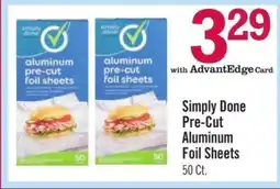 Price Chopper Simply Done Pre-Cut Aluminum Foil Sheets offer