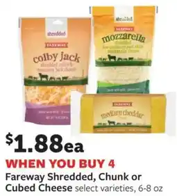 Fareway Fareway Shredded, Chunk or Cubed Cheese offer