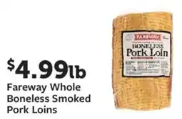 Fareway Fareway whole boneless smoked pork loins offer