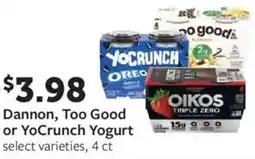 Fareway Dannon, too good or yocrunch yogurt offer