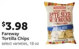 Fareway Fareway tortilla chips offer