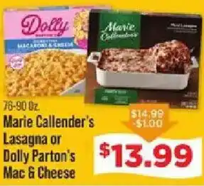 Marie Callender's Lasagna or Dolly Parton's Mac & Cheese