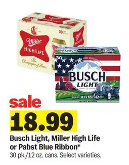 Meijer Busch Light, Miller High Life or Pabst Blue Ribbon offer