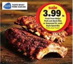 Meijer Fresh from Meijer Pork Loin Back Ribs or Seasoned St. Louis Style Spareribs offer