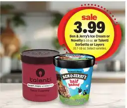 Meijer Ben & Jerry's Ice Cream or Novelty 8-15 oz. or Talenti Sorbetto or Layers 10.7-15 oz offer