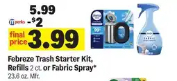 Meijer Febreze Trash Starter Kit, Refills 2 ct. or Fabric Spray* 23.6 oz offer