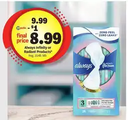 Meijer Always Infinity or Radiant Products offer