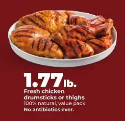Hy-Vee Fresh chicken drumsticks or thighs offer