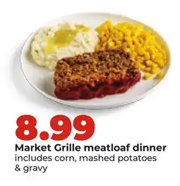 Hy-Vee Market Grille meatloaf dinner offer