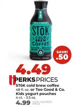 Hy-Vee STOK cold brew coffee 48 fl. oz. or Too Good & Co. Kids yogurt pouches 4 ct. - 3.5 oz offer
