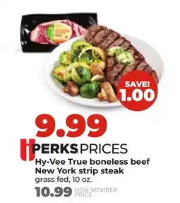 Hy-Vee Hy-Vee True boneless beef New York strip steak offer