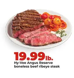 Hy-Vee Hy-Vee Angus Reserve boneless beef ribeye steak offer