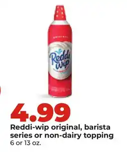 Hy-Vee Reddi-wip original, barista series or non-dairy topping offer