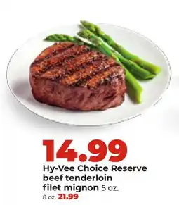 Hy-Vee Hy-Vee Choice Reserve beef tenderloin filet mignon offer