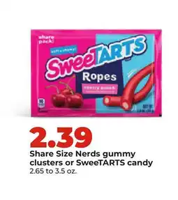 Hy-Vee Share Size Nerds gummy clusters or SweeTARTS candy offer