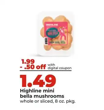 Hy-Vee Highline mini bella mushrooms offer