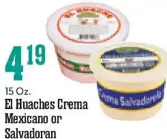 Market Basket El huaches crema uma salvador mexicano or salvadoran offer