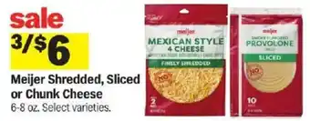 Meijer Meijer Shredded Sliced or Chunk Cheese offer