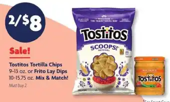 Family Dollar Tostitos Tortilla Chips or Frito Lay Dips offer