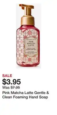 Bath & Body Works Pink Matcha Latte Gentle & Clean Foaming Hand Soap offer