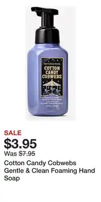 Bath & Body Works Cotton Candy Cobwebs Gentle & Clean Foaming Hand Soap offer