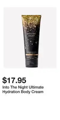 Bath & Body Works Into The Night Ultimate Hydration Body Cream offer