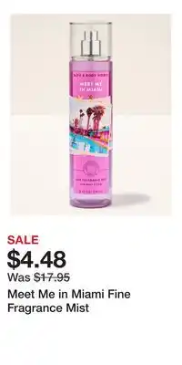 Bath & Body Works Meet Me in Miami Fine Fragrance Mist offer