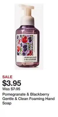 Bath & Body Works Pomegranate & Blackberry Gentle & Clean Foaming Hand Soap offer