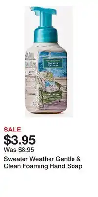 Bath & Body Works Sweater Weather Gentle & Clean Foaming Hand Soap offer