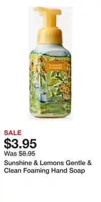 Bath & Body Works Sunshine & Lemons Gentle & Clean Foaming Hand Soap offer