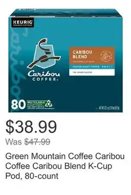 Costco Green Mountain Coffee Caribou Coffee Caribou Blend K-Cup Pod, 80-count offer