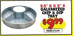 Ollie's 9.5 D X 5 H GALVANIZED CHIP & DIP TRAY offer