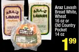 Super King Markets Araz Lavash Bread White, Wheat or Old Country Pocket offer