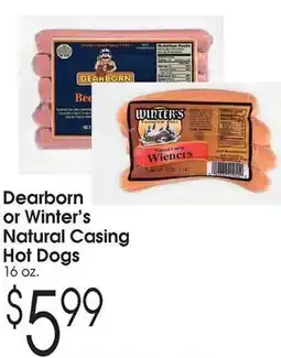 Family Fare Dearborn or winter's natural casing hot dogs offer