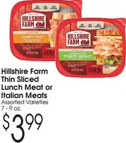Family Fare Hillshire farm thin sliced Lunch Meat or Italian Meats offer