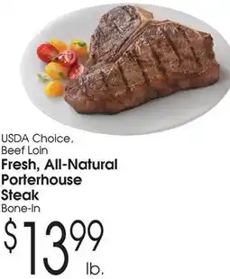 Family Fare Fresh, all-natural porterhouse steak bone-in offer