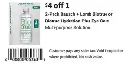 Walgreens 2-pack bausch + lomb biotrue or biotrue hydration plus eye care offer