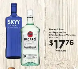 Ralphs Bacardi Rum or Skyy Vodka offer