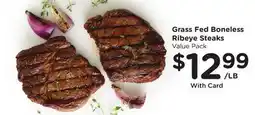 Ralphs Grass Fed Boneless Ribeye Steaks offer