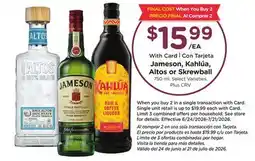 Ralphs Jameson, Kahlúa, Altos or Skrewball offer