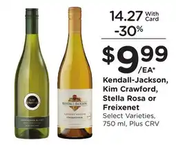 Ralphs Kendall-Jackson, Kim Crawford, Stella Rosa or Freixenet offer