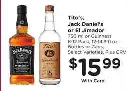 Ralphs Tito's, Jack Daniel's or El Jimador offer